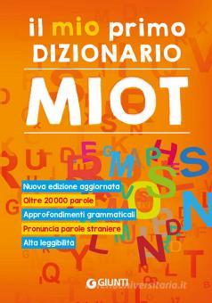 Il mio primo dizionario nuovo MIOT - Giunti