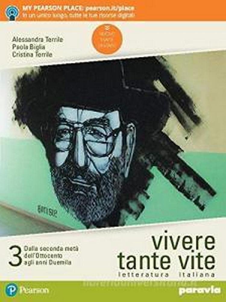 Vivere tante vite. Letteratura italiana. Per le Scuole superiori. Con e-book. Con espansione online (Vol. 3)