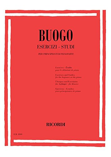 Esercizi e studi per i principianti di pianoforte - Buogo Ed. Ricordi