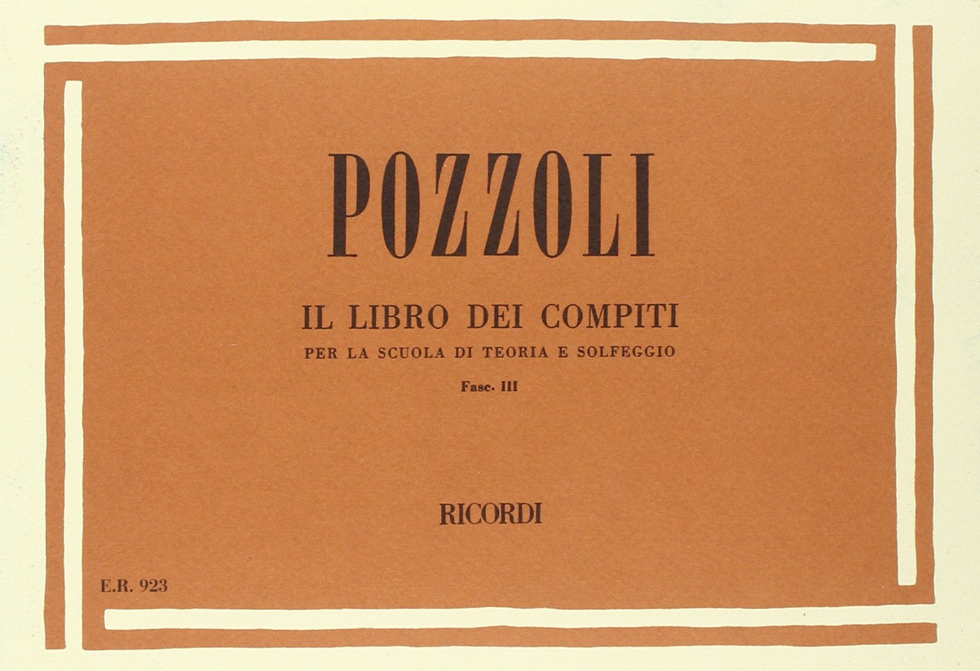 Libro dei compiti per la scuola di teoria e solfeggio -Pozzoli Vol. II e III